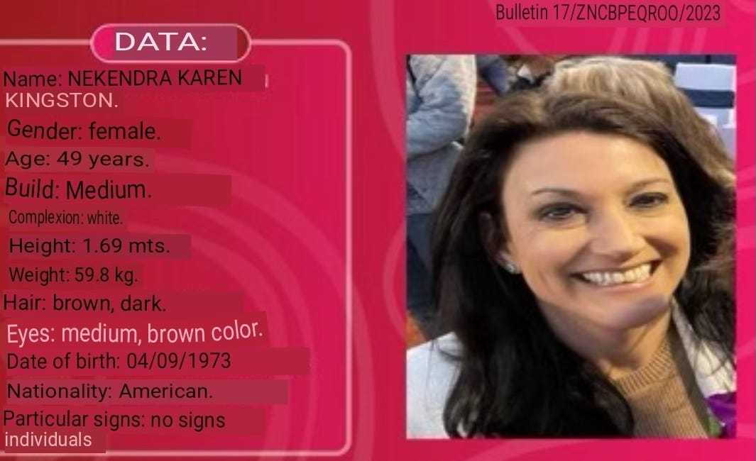 ACT NOW! Help Us Get Karen Kingston Home: Official 'Missing Persons' Bulletin from Mexico