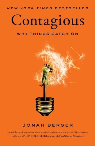 Contagious: Why Things Catch On by Jonah Berger | Goodreads