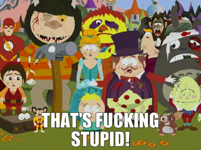 YARN | That's fucking stupid! | South Park (1997) - S11E10 Comedy | Video  clips by quotes | 6326da0c | 紗