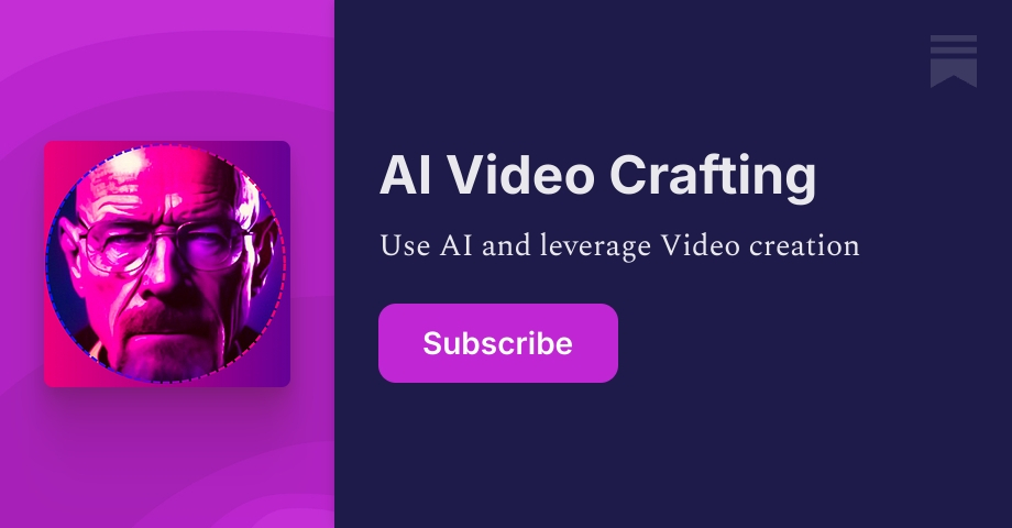 AI Video Crafting | Substack