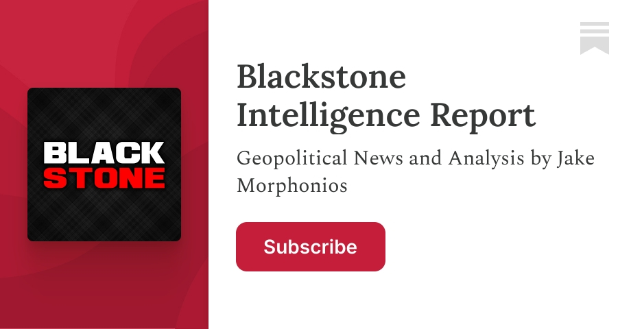 Blackstone Intelligence Report | Substack