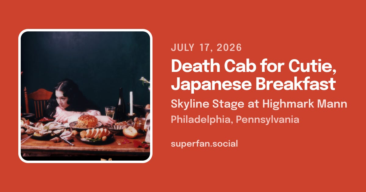 Japanese Breakfast · Philadelphia, Pennsylvania · July 17, 2026 | Superfan Japanese Breakfast · Philadelphia, Pennsylvania · July 17, 2026 | Superfan