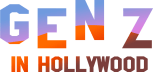 Gen Z in Hollywood