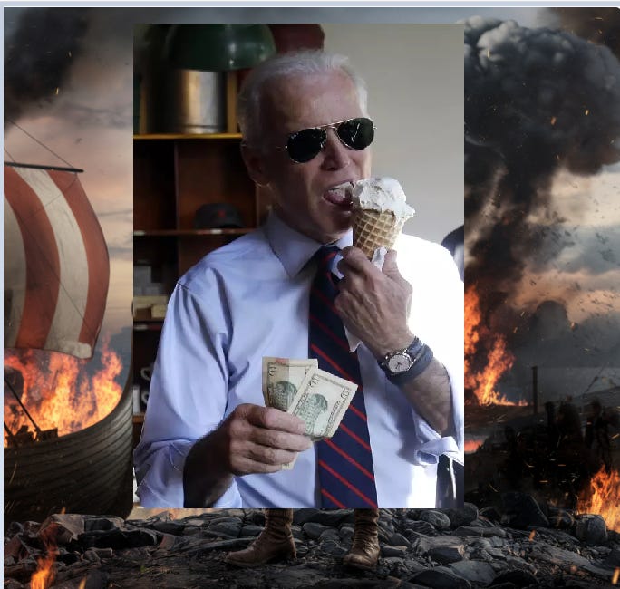 Biden's Viking Funeral: A Reckless Gambit That Could Ignite World War III