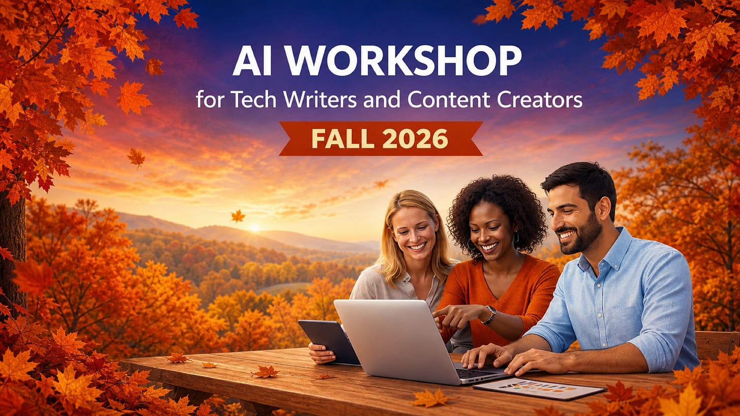 Fall 2026 AI Workshop for Tech Writers and Content Creators artwork showing three professionals collaborating at a laptop in an autumn landscape Fall 2026 AI Workshop for Tech Writers and Content Creators artwork showing three professionals collaborating at a laptop in an autumn landscape