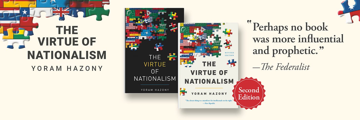 Yoram Hazony's "The Virtue of Nationalism" - Second Edition