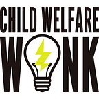 Child Welfare Wonk