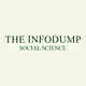 The Infodump: Social Science