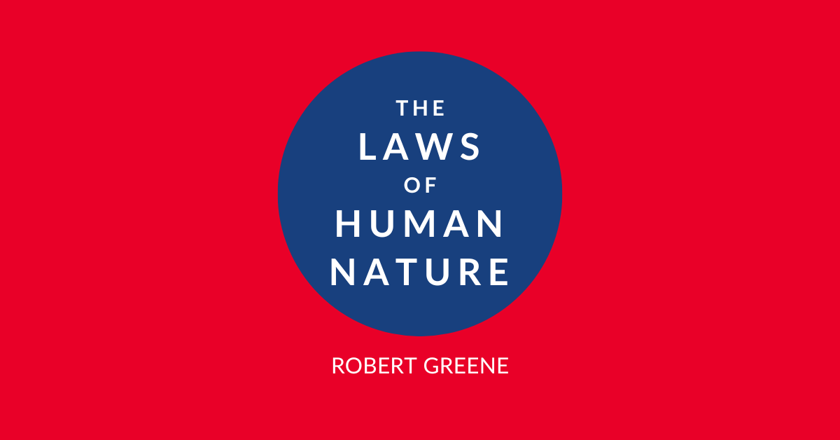 The Laws of Human Nature Summary & Review | Book by Robert Greene