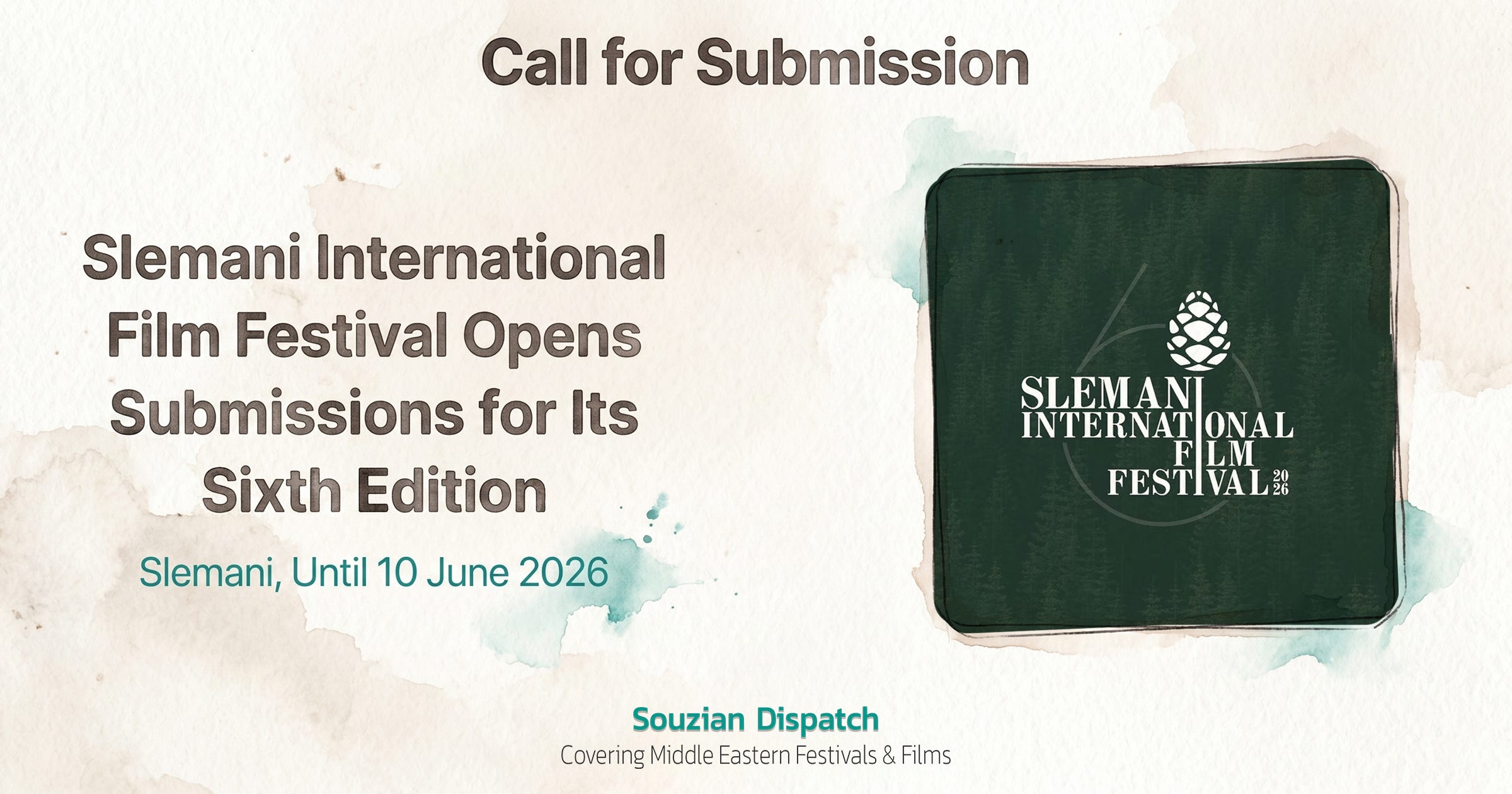 Slemani International Film Festival Opens Submissions for Its Sixth Edition Slemani International Film Festival Opens Submissions for Its Sixth Edition