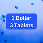 1 Dollar. 3 Tablets.