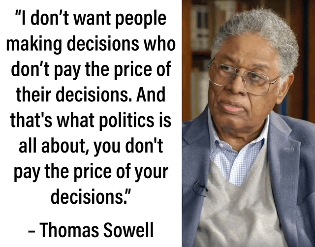 r/ConservativeMemes - Thomas Sowell on the problem with politics