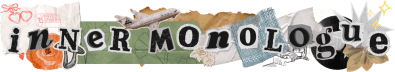 Inner Monologue