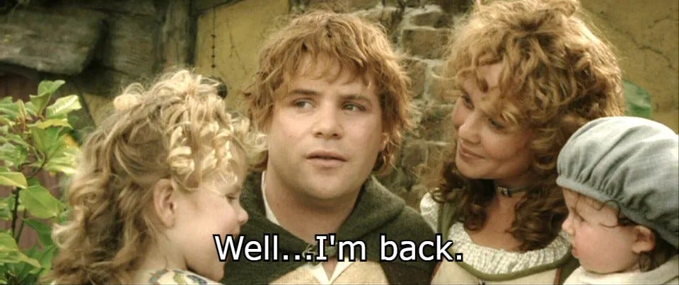 Sam surrounded by his family and saying "Well...I'm back"