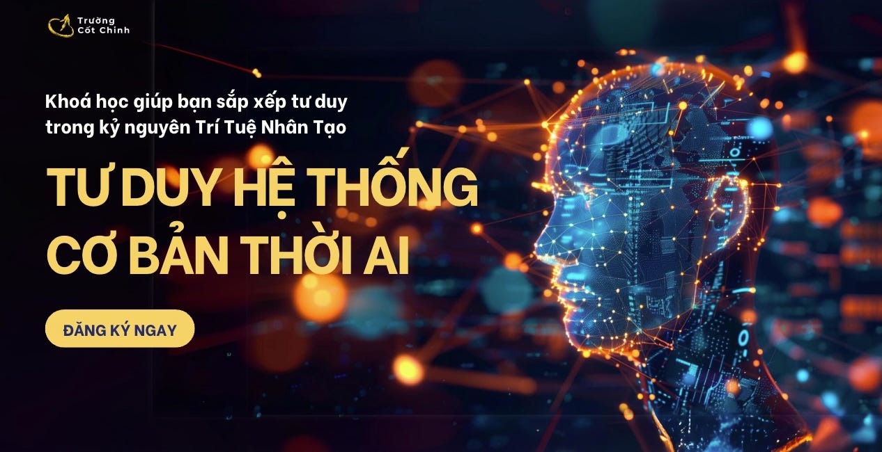 Khoá học Tư Duy Hệ Thống cơ bản Thời AI 