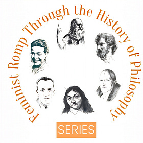Feminist Romp Through the History of Philosophy