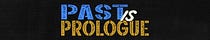 Past is Prologue