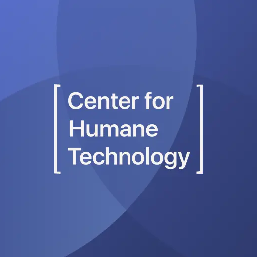 [ Center for Humane Technology ]