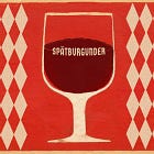 What's Pinot Noir in German? Spätburgunder, Of Course