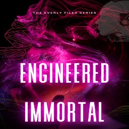 Engineered Immortal