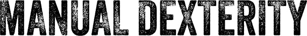 Manual Dexterity Music Zine
