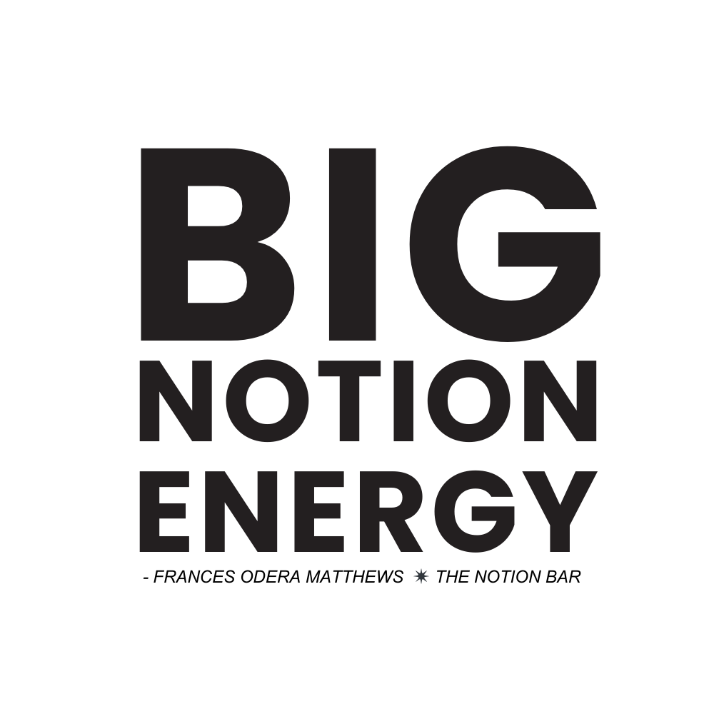 The Big Notion Energy Newsletter