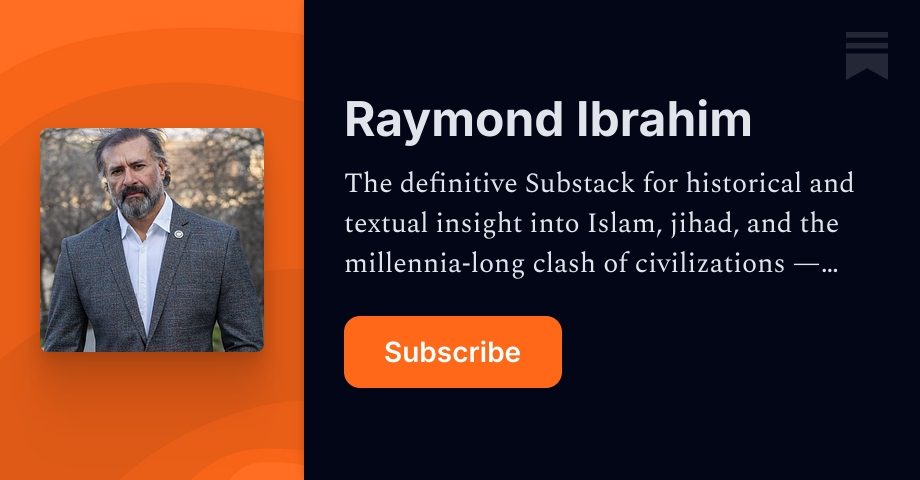 raymondibrahim.substack.com