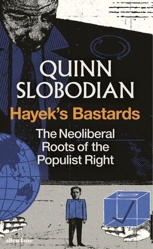 Hayek's Bastards