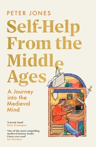 Book cover of Self-Help From the Middle Ages by Peter Jones