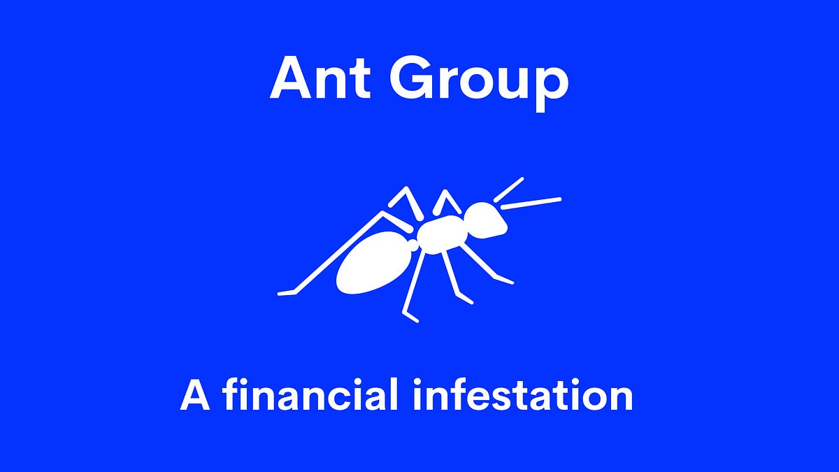 Ant Group: A Financial Infestation - by Mario Gabriele