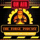 THE FORGE PODCAST 