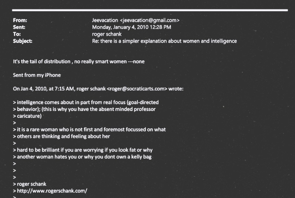 Screenshot of a 2010 email from researcher Roger Schank suggesting that women are preoccupied with appearance and others’ opinions, followed by a reply from Jeffrey Epstein stating there are “no really smart women — none.”