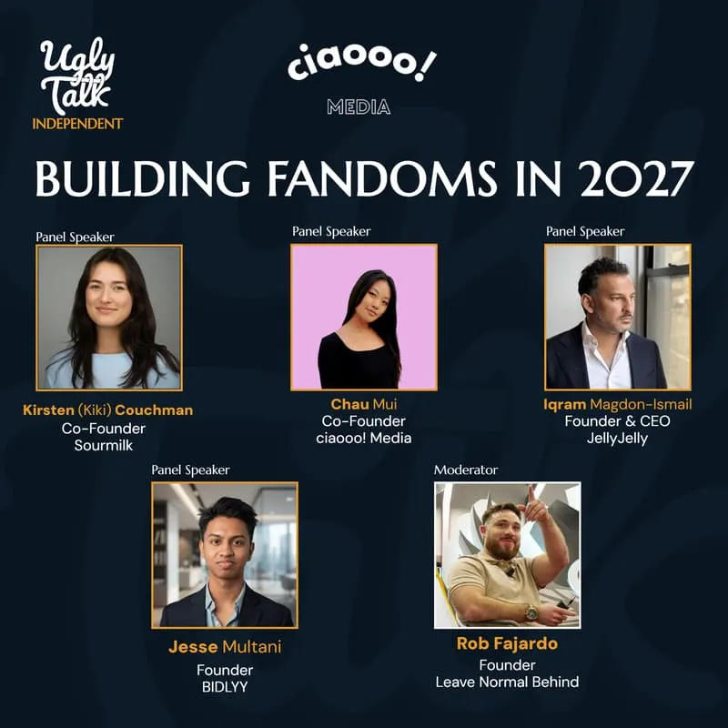 Cover Image for UGLY TALK: BUILDING FANDOMS IN 2027