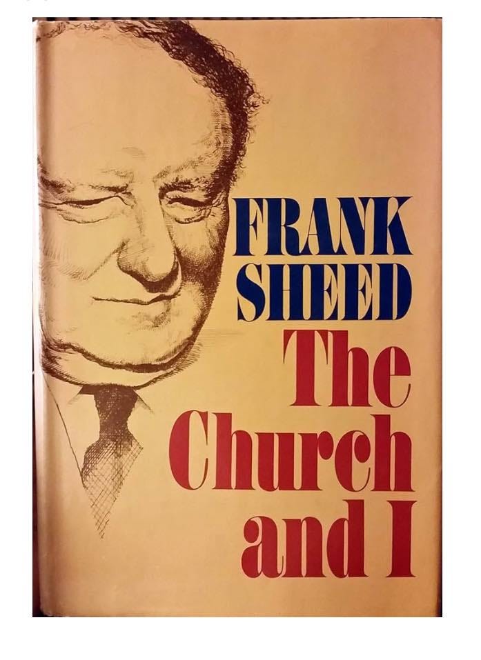 May be an image of text that says 'FRANK SHEED The Church and I'