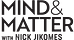 Mind & Matter
