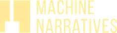 Machine Narratives