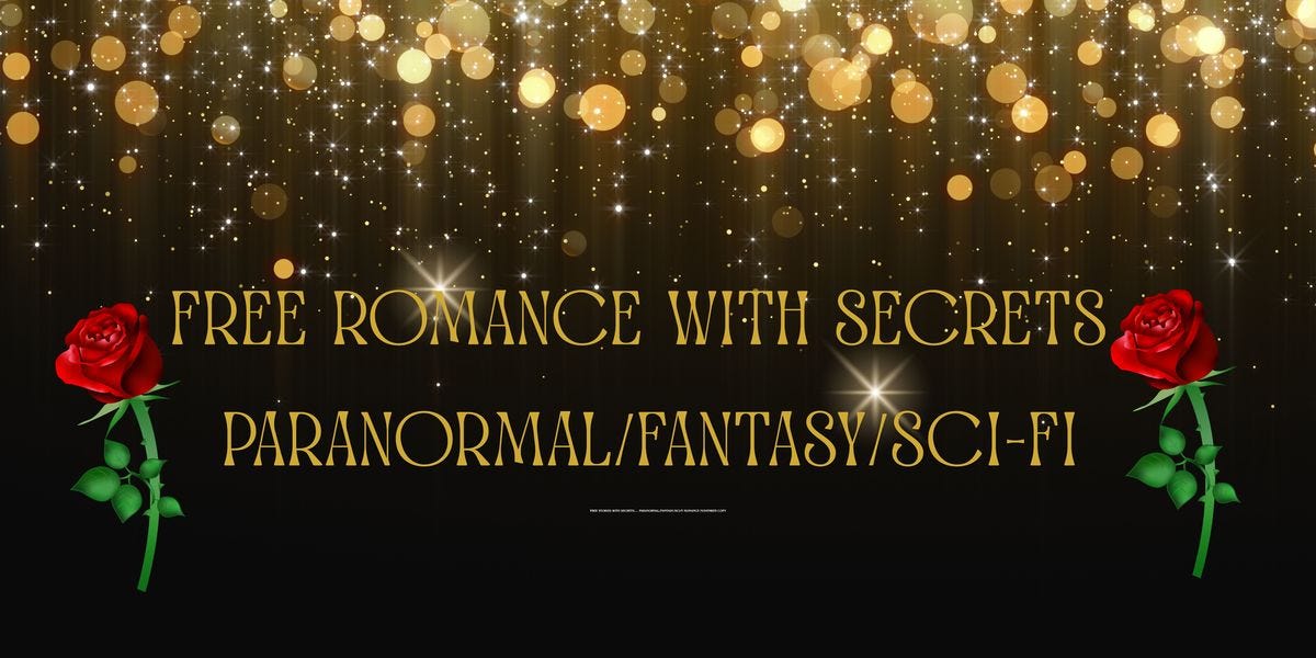 Black background with cascading golden bokeh lights and sparkles at the top. Centered gold text reads, “FREE ROMANCE WITH SECRETS” and below it, “PARANORMAL/FANTASY/SCI-FI.” A red rose with green stem appears on both the left and right sides of the image, framing the text.