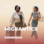 Migrantics