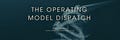 The Operating Model Dispatch