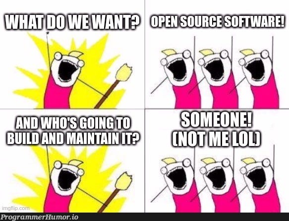 mayTheOpenSourceSoftwareFairyBlessNonProgrammers · ProgrammerHumor.io
