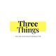Three Things