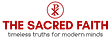 The Sacred Faith