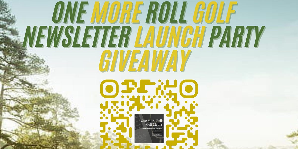 One More Roll Golf Newsletter