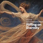Riffing on Eternity