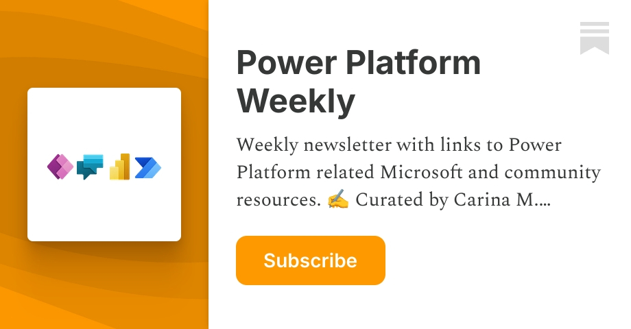 Power Platform Weekly | Carina M. Claesson | Substack