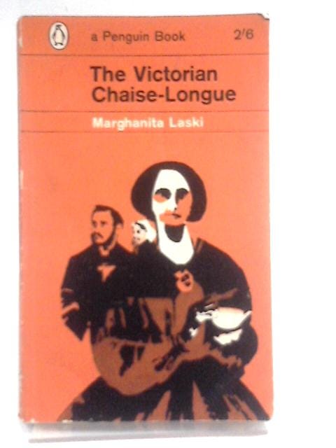 The Victorian Chaise-Longue by Marghanita Laski: Good (1962) | World of  Rare Books
