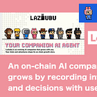 【Lazbubu】An on-chain AI companion that grows by recording interactions and decisions with users / Utilizes the DAT (Data Anchor Token) mechanism / @LazbubuAI