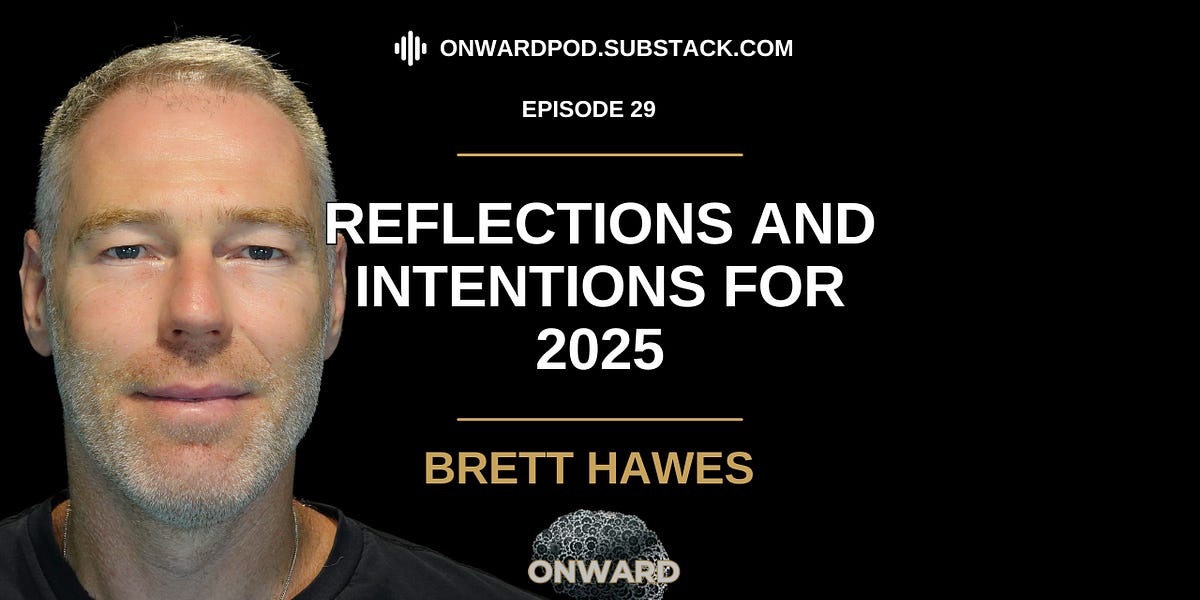 Reflections & Intentions for 2025