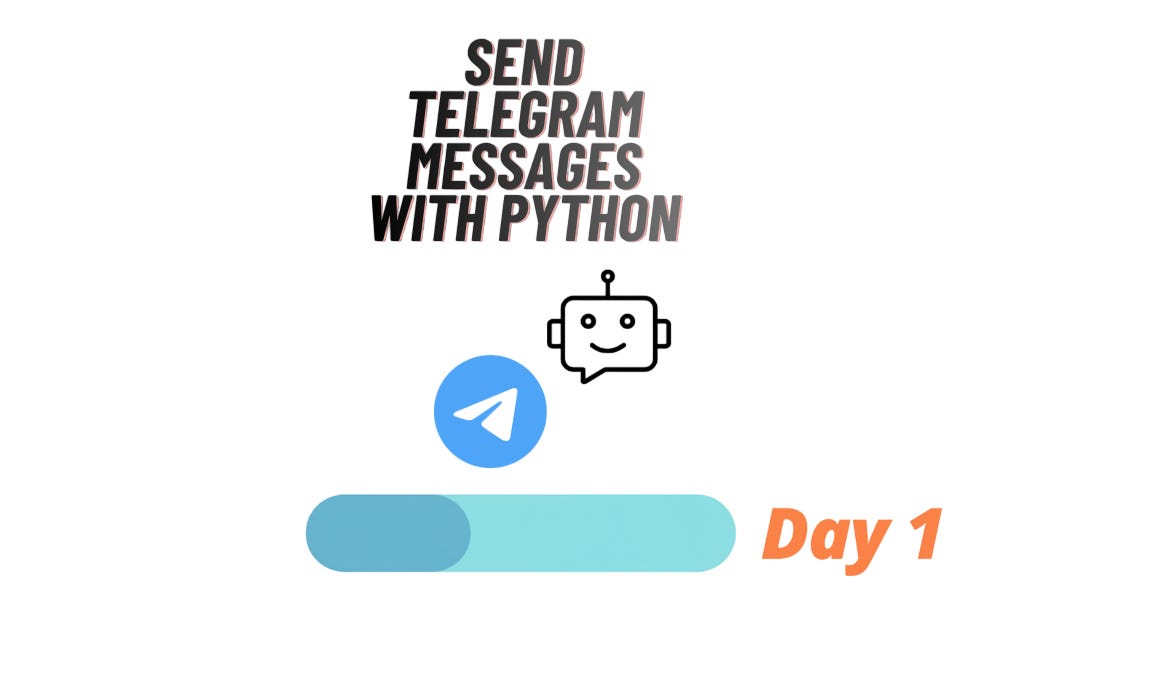 Build a Telegram Bot: Day 1 - Send Telegram Messages with Python