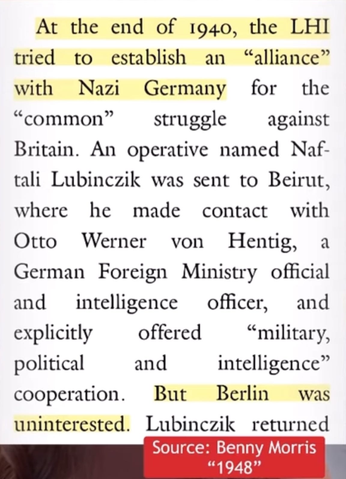 Israeli historian Benny Morris describing Lehi’s attempt to establish an “alliance” with Nazi Germany, including offers of political, military, and intelligence cooperation against Britain.